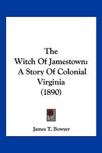 The Witch Of Jamestown