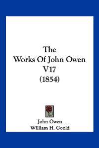 The Works of John Owen V17 (1854)