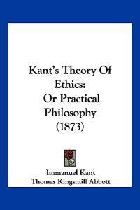 Kant's Theory Of Ethics