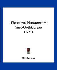 Thesaurus Nummorum Sueo-Gothicorum (1731)