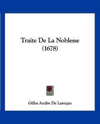Traite De La Noblesse (1678)