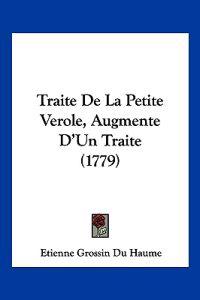 Traite De La Petite Verole, Augmente D'Un Traite (1779)