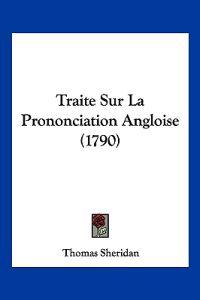Traite Sur La Prononciation Angloise (1790)