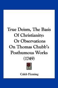 True Deism, The Basis Of Christianity