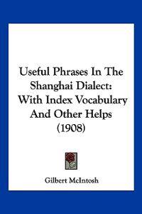 Useful Phrases In The Shanghai Dialect