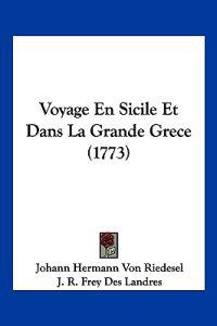 Voyage En Sicile Et Dans La Grande Grece (1773)