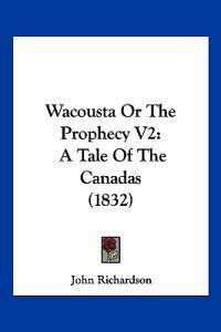 Wacousta Or The Prophecy V2