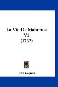 La Vie De Mahomet V2 (1732)