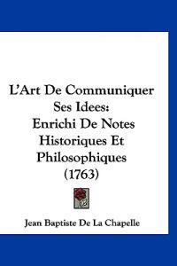 L'Art De Communiquer Ses Idees