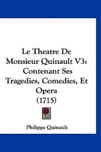 Le Theatre De Monsieur Quinault V3