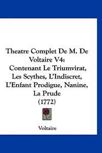 Voltaire: Theatre Complet De M. De Voltaire V4