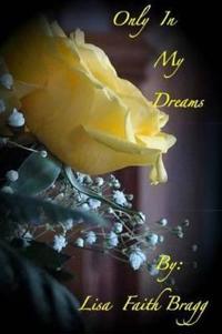Only In My Dreams