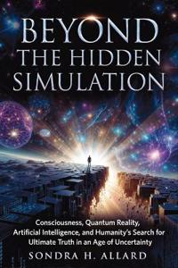 Beyond The Hidden Simulation