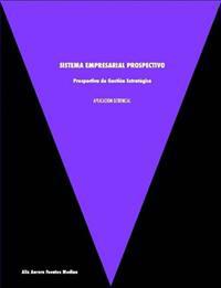 Aplicacion Gerencial: Sistema Empresarial Prospectivo