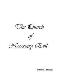 The Church of Necessary Evil