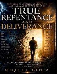 True Repentance and Deliverance