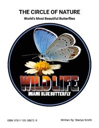 The Circle of Nature (World's Most Beautiful Butterflies)
