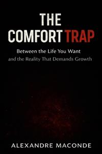 The Comfort Trap