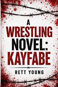 A Wrestling Novel