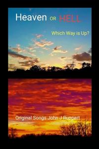 HEAVEN or HELL - Which Way is Up?