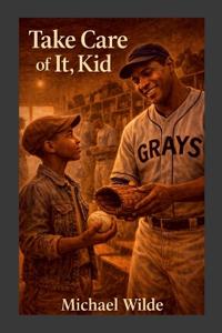 Take Care of It, Kid