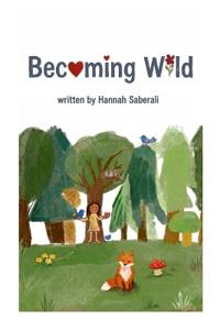 Becoming Wild