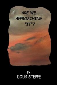 Are We Approaching "It"?