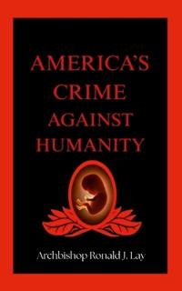 America's Crime Against Humanity