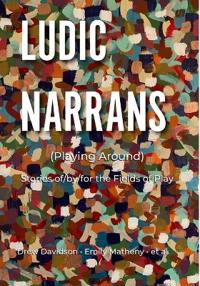 Ludic Narrans (Playing Around)
