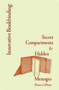 Innovative Bookbinding: Secret Compartments & Hidden Messages