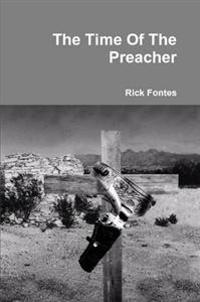 The Time Of The Preacher