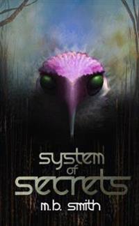 System of Secrets