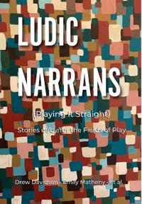 Bokomslag for "Ludic Narrans (Playing It Straight)"