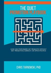 The Quiet Promotion Playbook