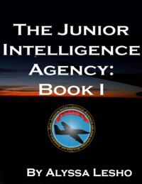 Junior Intelligence Agency: Book 1