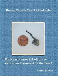 Breast Cancer Cure? Absolutely!