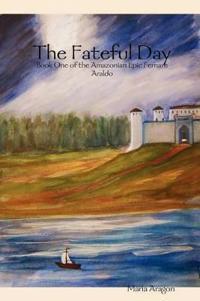 Fernare Araldo: 1.The Fateful Day