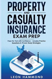 Property and Casualty Insurance Exam Prep