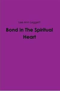 Bond in The Spiritual Heart