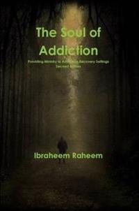 The Soul of Addiction