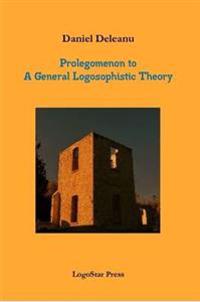 Prolegomenon to a General Logosophistic Theory (Written in Paleo-Hebrew)