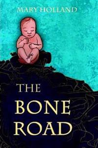 The Bone Road