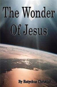 The Wonder Of Jesus