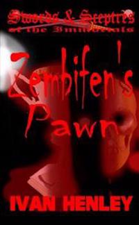 Zembifen's Pawn