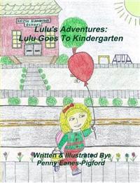 Lulu Goes To Kindergarten