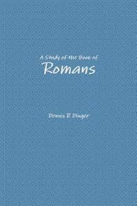 A Study of the Book of Romans