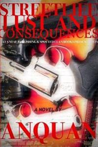 Streetlife & Lust Consequences