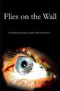 Flies on the Wall: A Harmony Science Literary Review