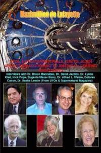 UFOs, Extraterrestrials, Greys and Alien Abduction According to America Leading Ufologists