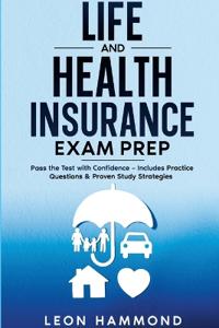 Life and Health Insurance Exam Prep